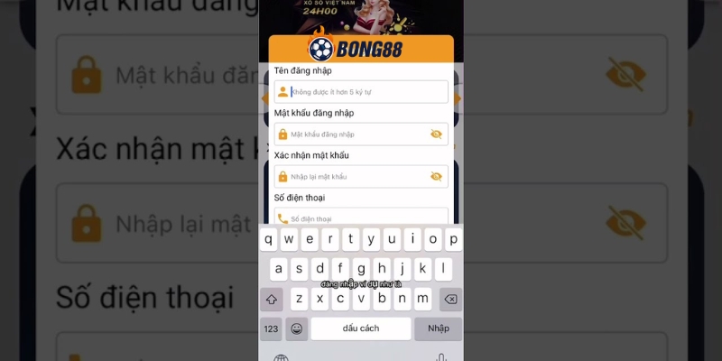 Hướng dẫn đăng ký tài khoản Bong88